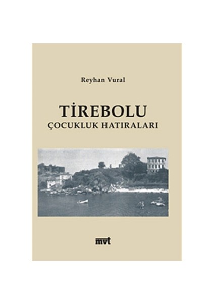 Tirebolu Çocukluk Hatıraları