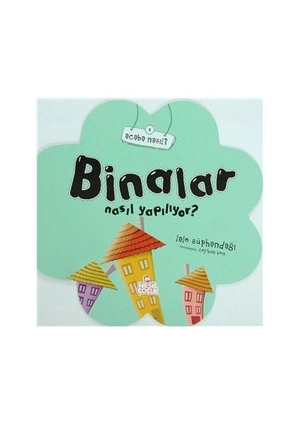 Binalar Nasıl Yapılıyor?