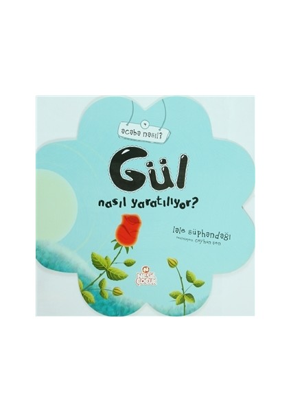 Güller Nasıl Yaratılıyor?