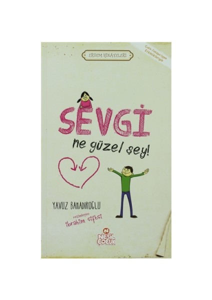 Sevgi Ne Güzel Şey!