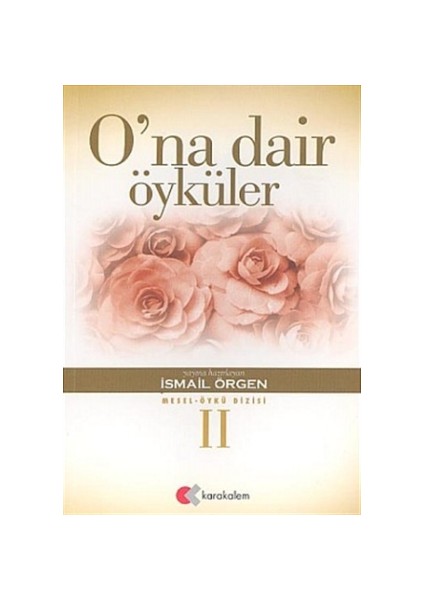 O’na Dair Öyküler