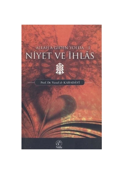 Niyet ve İhlas - Yusuf Karadavi