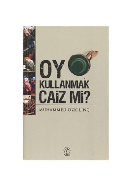 Oy Kullanmak Caiz mi?
