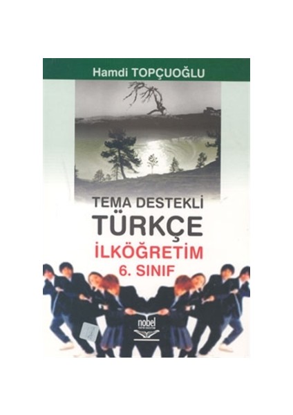 Tema Destekli Türkçe İlköğretim 6. Sınıf