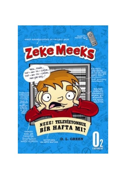 Zeke Meeks - Neee! Televizyonsuz Bir Hafta mı? - D. L. Green