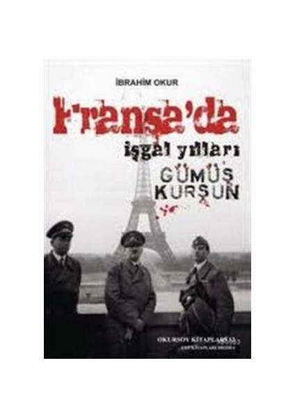 Fransa’da İşgal Yılları