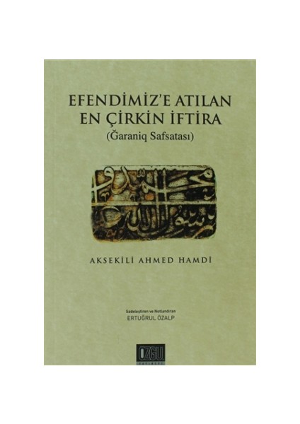 Efendimiz’e Atılan En Çirkin İftira