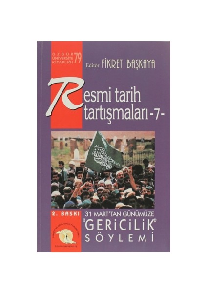 Resmi Tarih Tartışmaları 7