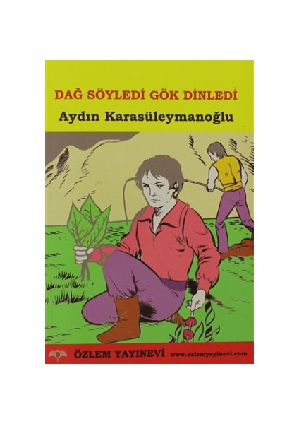 Dağ Söyledi Gök Dinledi