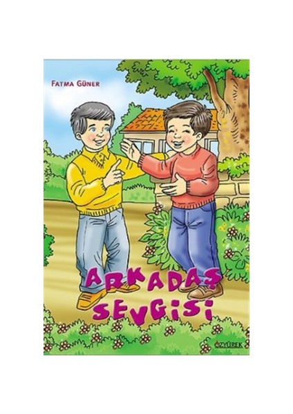 Çocuk Romanları Dizisi: Arkadaş Sevgisi