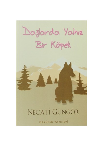 Dağlarda Yalnız Bir Köpek