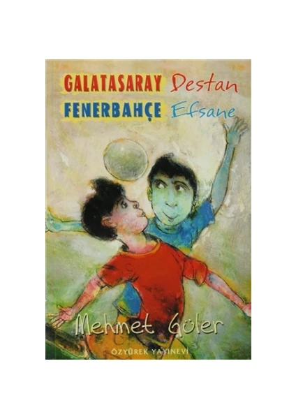 Galatasaray Destan Fenerbahçe Efsane