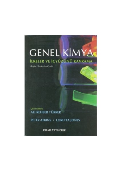 Genel Kimya - İlkeler ve İçyüzünü Kavramı