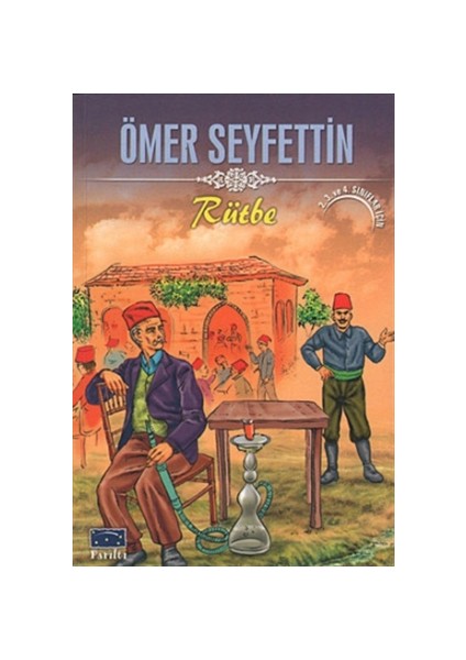 Rütbe - Ömer Seyfettin