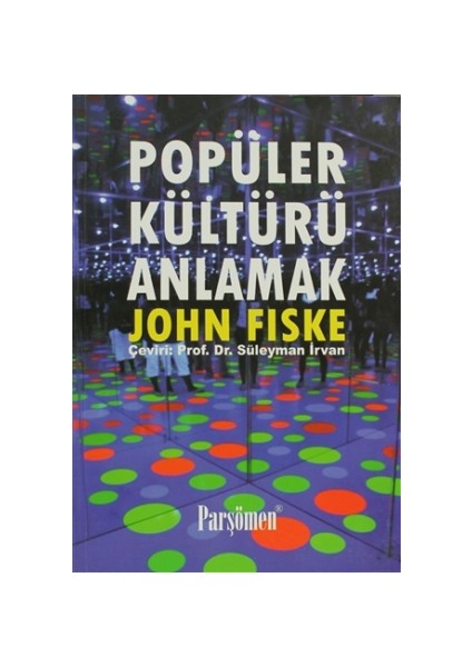 Popüler Kültürü Anlamak