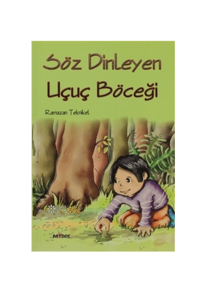 Söz Dinleyen Uçuç Böceği