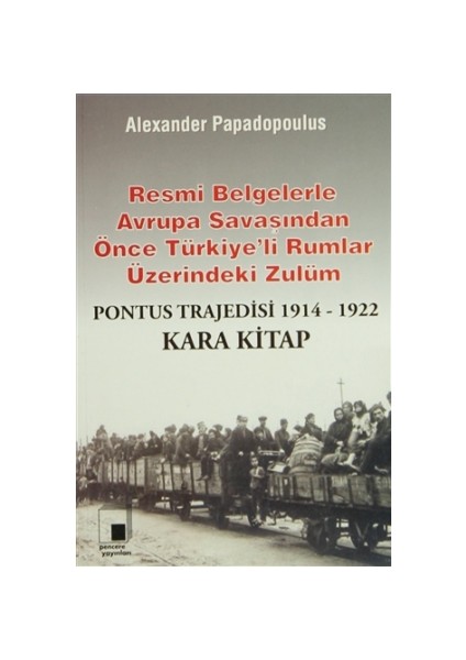 Pontus Trajedisi 1914 - 1922 Kara Kitap