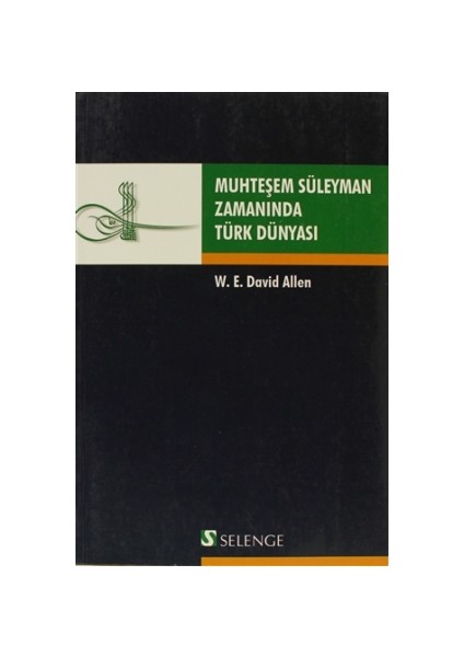 Muhteşem Süleyman Zamanında Türk Dünyası