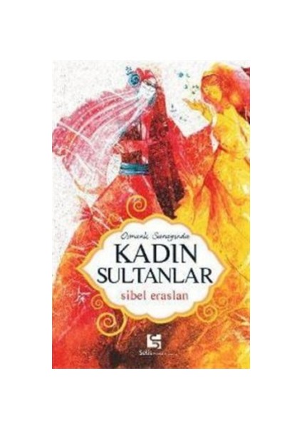 Osmanlı Sarayında Kadın Sultanlar