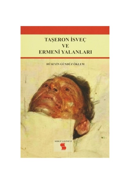 Taşeron İsveç ve Ermeni Yalanları
