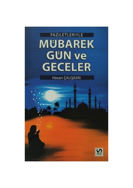 Faziletleriyle Mübarek Gün ve Geceler