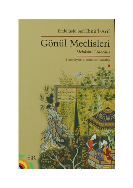 Gönül Meclisleri - Endülüslü Sufi İbnü’l Arif