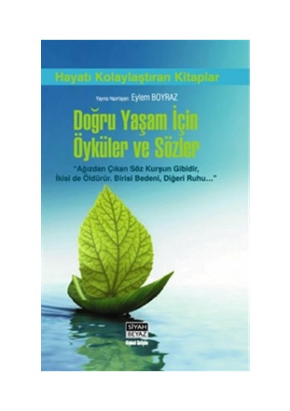 Doğru Yaşam İçin Öyküler ve Sözler