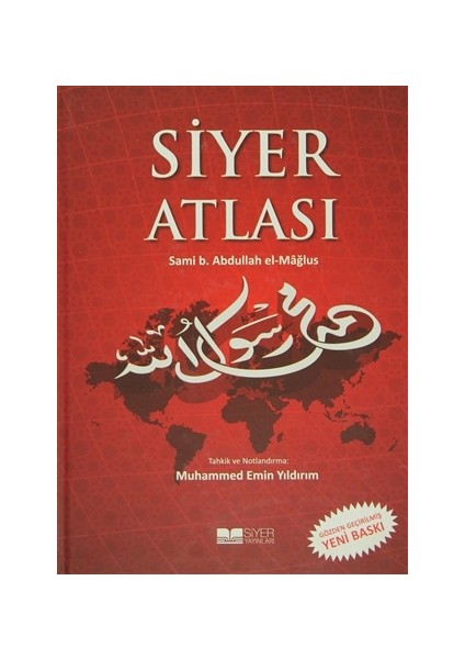 Siyer Atlası - Sami B. Abdullah el-Mağlus