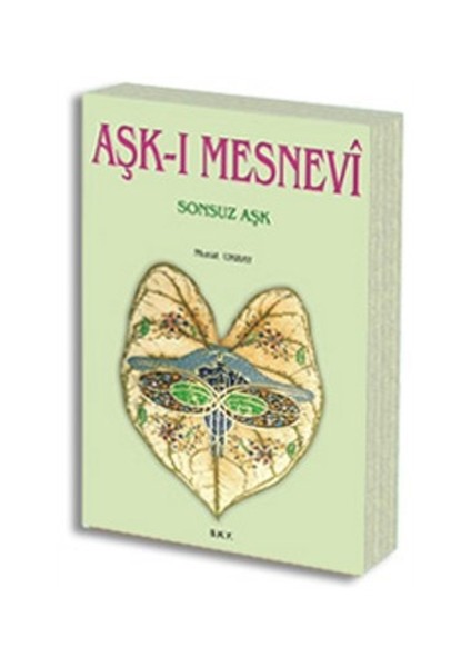 Aşk-ı Mesnevi Sonsuz Aşk