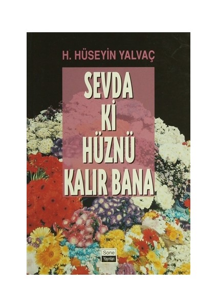 Sevda ki Hüznü Kalır Bana
