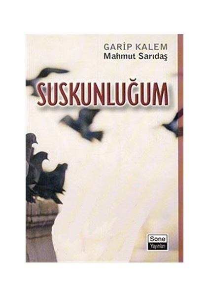Suskunluğum
