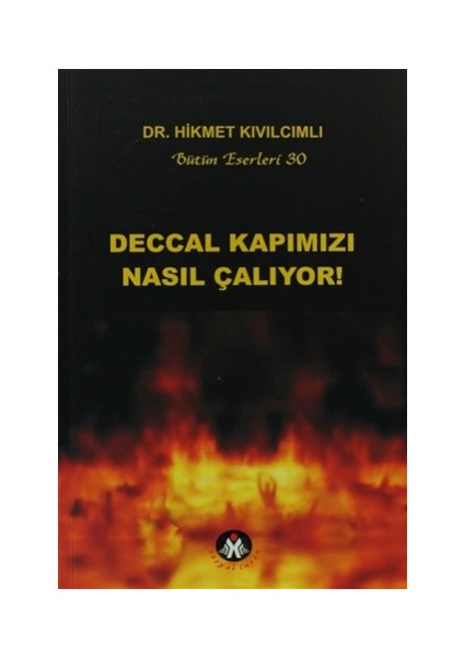 Deccal Kapımızı Nasıl Çalıyor!