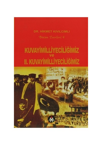 Kuvayimilliyeciliğimiz ve 2. Kuvayimilliyeciliğimiz