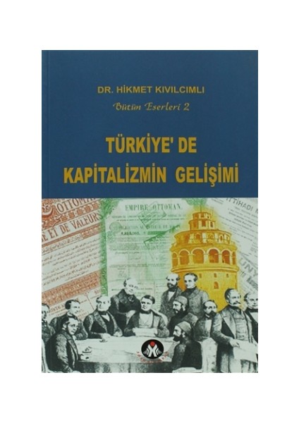 Türkiye’de Kapitalizmin Gelişimi