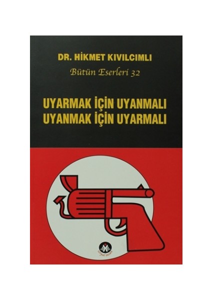 Uyarmak İçin Uyanmalı Uyanmak İçin Uyarmalı