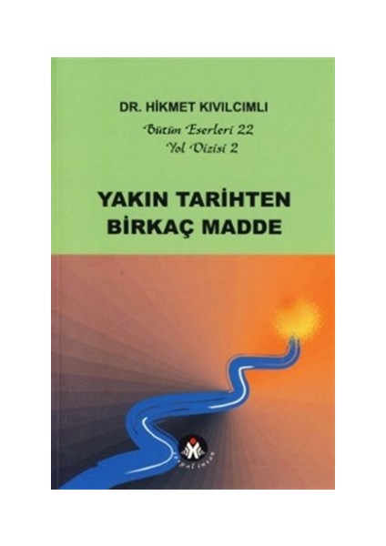 Yakın Tarihten Birkaç Madde - Yol Dizisi 2