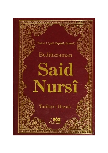 Bediüzzaman Said Nursi Tarihçe-i Hayatı (Çanta Boy)