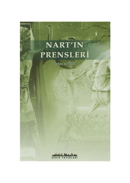 Nart’ın Prensleri