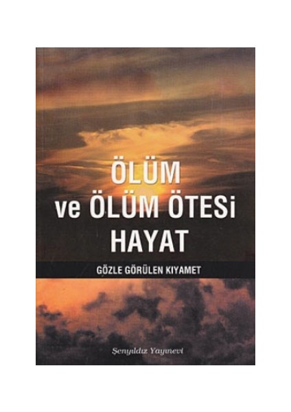 Ölüm ve Ölüm Ötesi Hayat