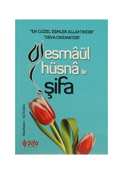 Esmaül Hüsna ile Şifa - Ali Kara