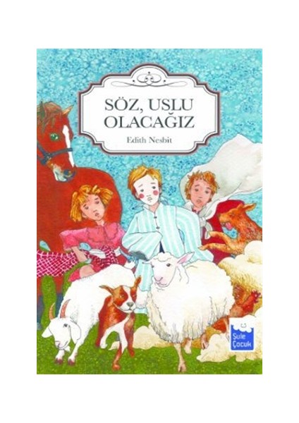 Söz, Uslu Olacağız