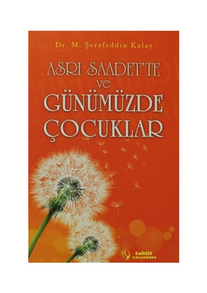Asrı Saadet’te ve Günümüzde Çocuklar