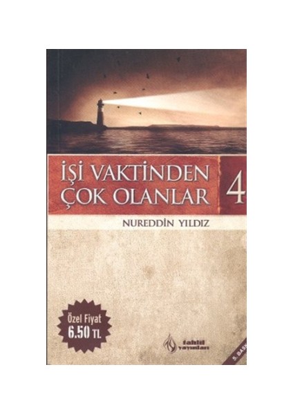 İşi Vaktinden Çok Olanlar - 4