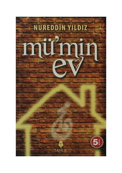 Mü’min Ev - Nureddin Yıldız