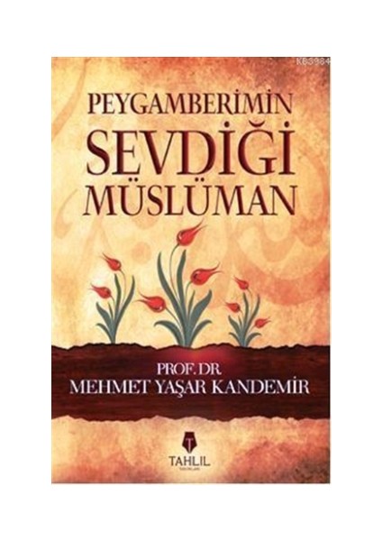 Peygamberimin Sevdiği Müslüman