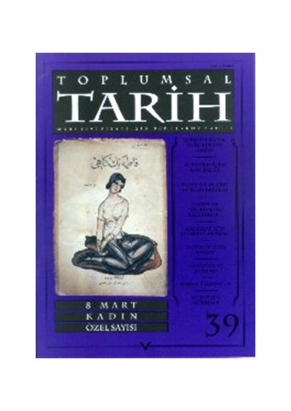 Toplumsal Tarih Dergisi Sayı: 39