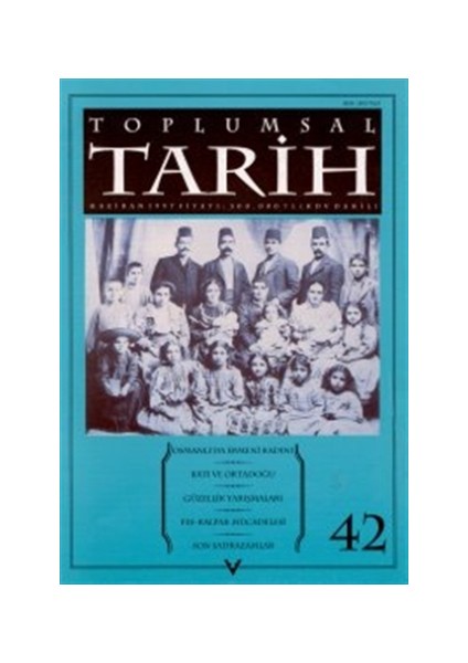 Toplumsal Tarih Dergisi Sayı: 42