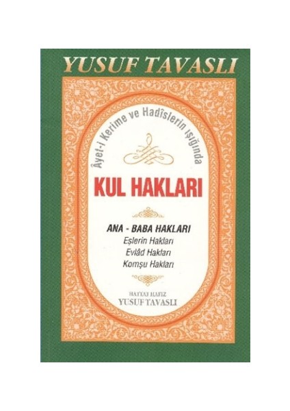 Ayet-i Kerime ve Hadislerin Işığında Kul Hakları