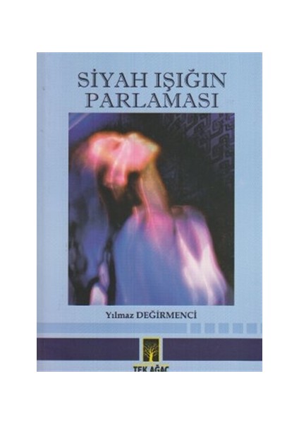 Siyah Işığın Parlaması