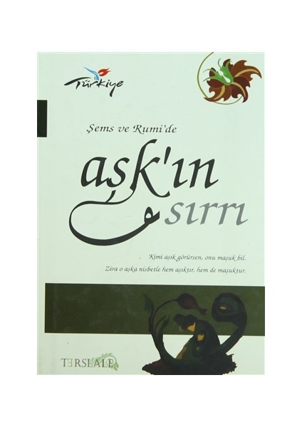 Şems Ve Rumi’de Aşk’ın Sırrı